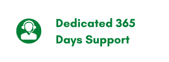 Dedicated 365 Days Support